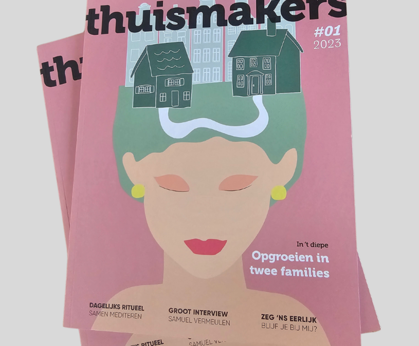 Thuismakers, het magazine voor mensen die geinteresseerd zijn in pleegzorg